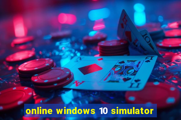 online windows 10 simulator